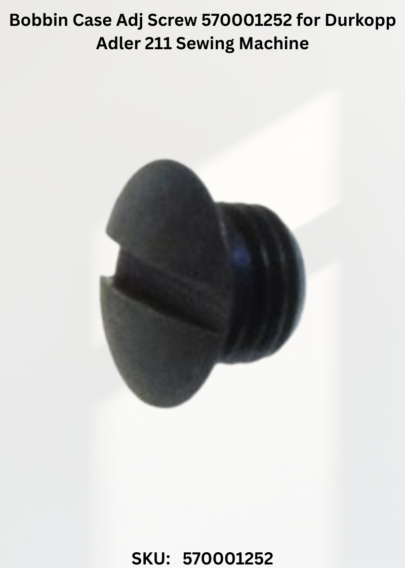 Bobbin Case Adj Screw 570001252 for Durkopp Adler 211 Sewing Machine