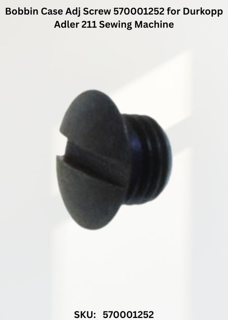 Bobbin Case Adj Screw 570001252 for Durkopp Adler 211 Sewing Machine