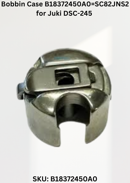 Bobbin Case B18372450A0=SC82JNS2 for Juki DSC-245 and DSC-246 Sewing Machines