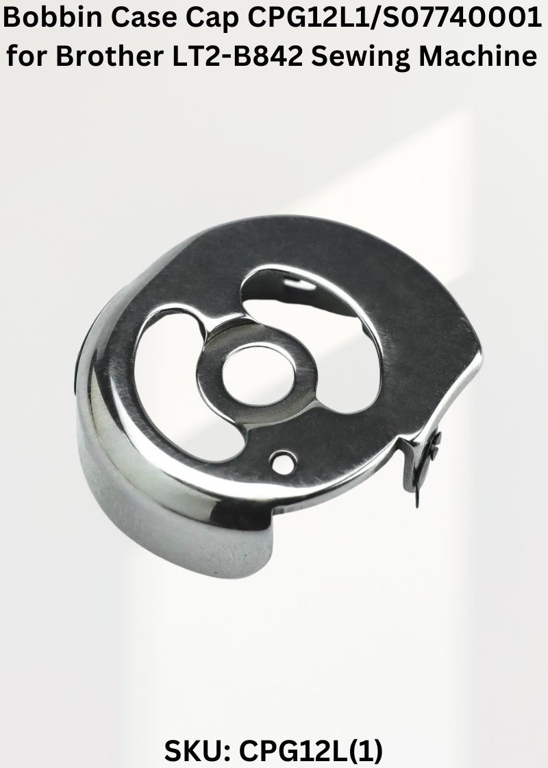 Bobbin Case Cap CPG12L1/S07740001 for Brother LT2-B842 Sewing Machine