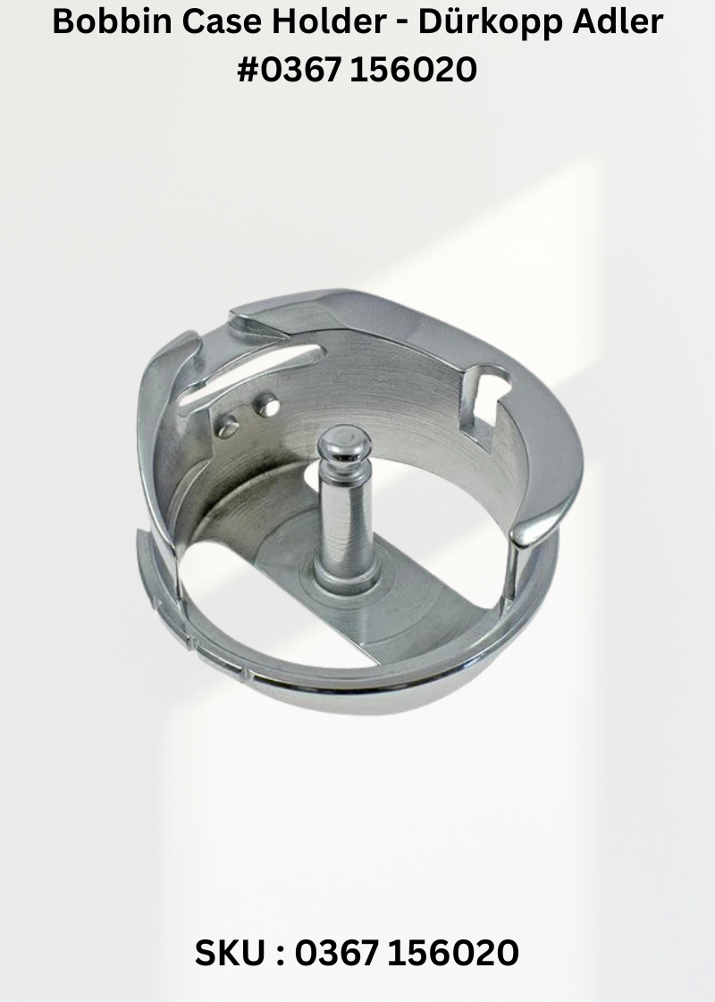Bobbin Case Holder - Dürkopp Adler #0367 156020