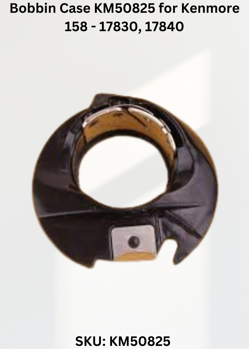 Bobbin Case KM50825 — Fits Kenmore 158-17830, 17840, 17841, 17860 & more