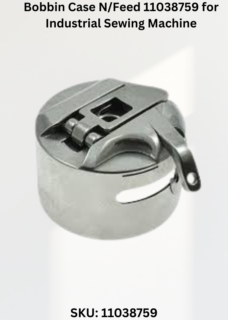 Bobbin Case N/Feed 11038759 for Industrial Sewing Machine