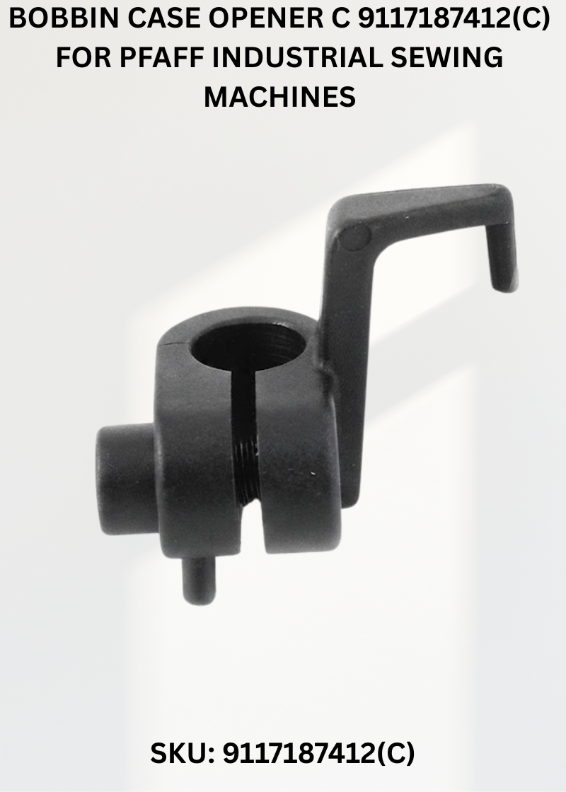 Bobbin Case Opener C 9117187412(C) for Pfaff Industrial Sewing Machines