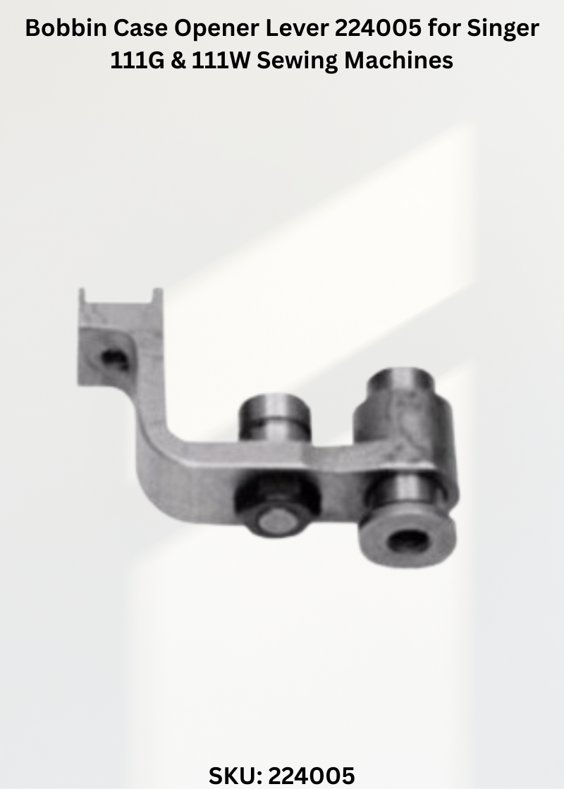 Bobbin Case Opener Lever 224005 for Singer 111G & 111W Sewing Machines