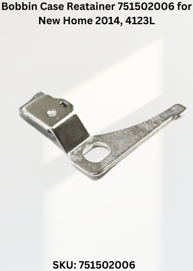 Bobbin Case Reatainer 751502006 — Fits New Home 2014, 4123l, 521, 525S & more