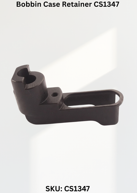 Bobbin Case Retainer CS1347 for Industrial Sewing Machines