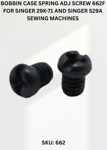 Bobbin Case Spring Adj Screw 662F for Singer 29K-71 and Singer S29A Sewing Machines