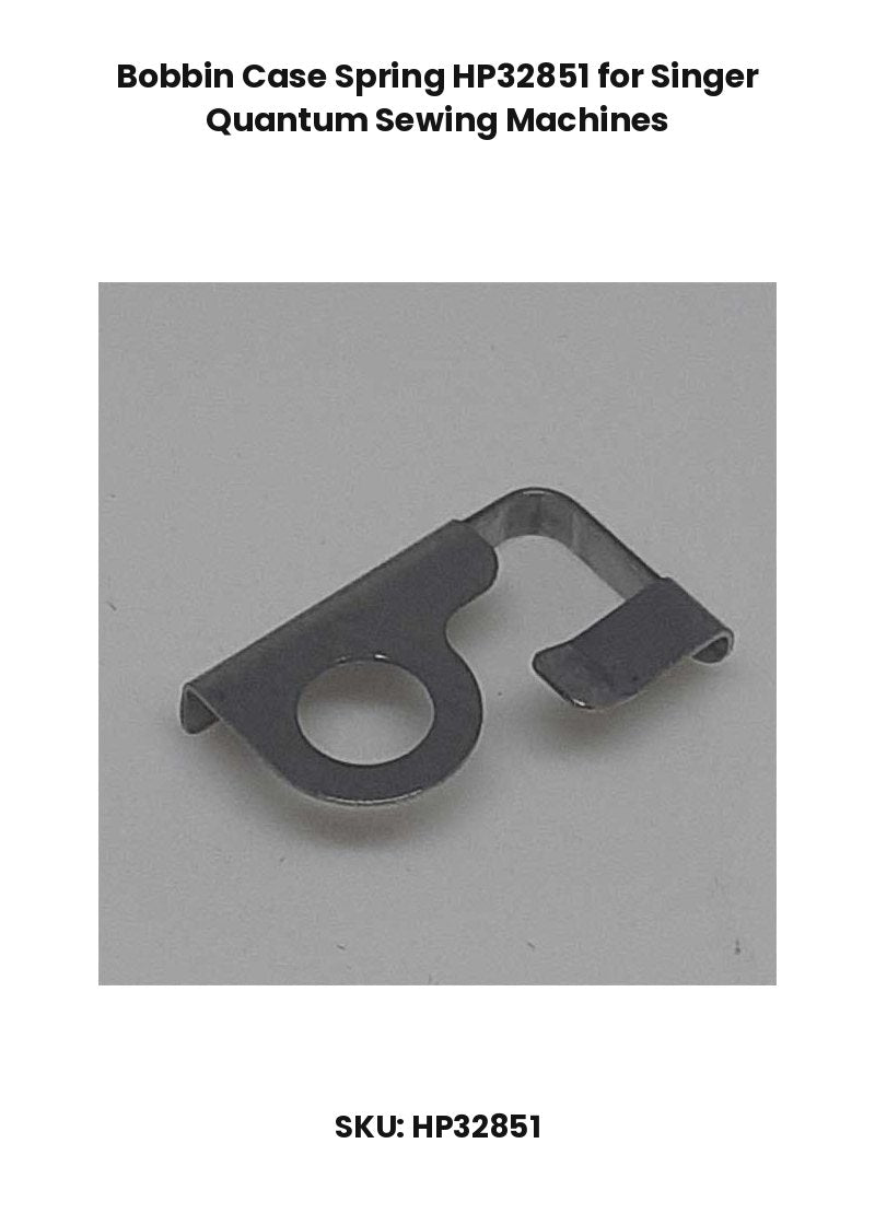 Bobbin Case Spring HP32851 for Singer Quantum Sewing Machines