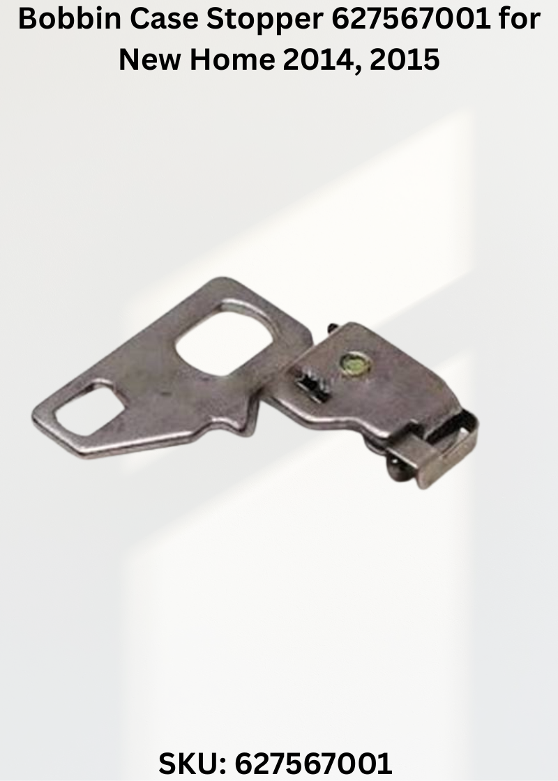 Bobbin Case Stopper 627567001 — Fits New Home 2014, 2015, 3018, MC10000 & more