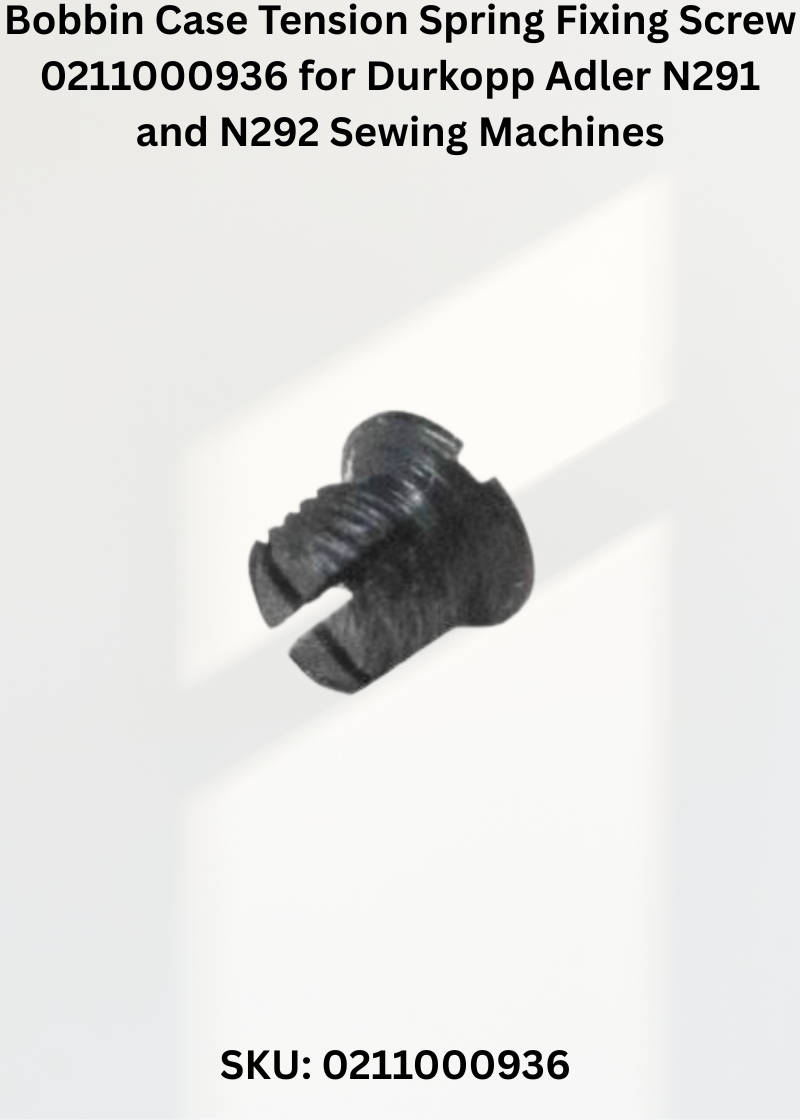 Bobbin Case Tension Spring Fixing Screw 0211000936 for Durkopp Adler N291 and N292 Sewing Machines