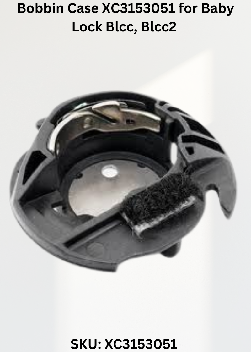 Bobbin Case XC3153051 — Fits Baby Lock BLCC2, BLDC2, BLQC2, BLR2 & more