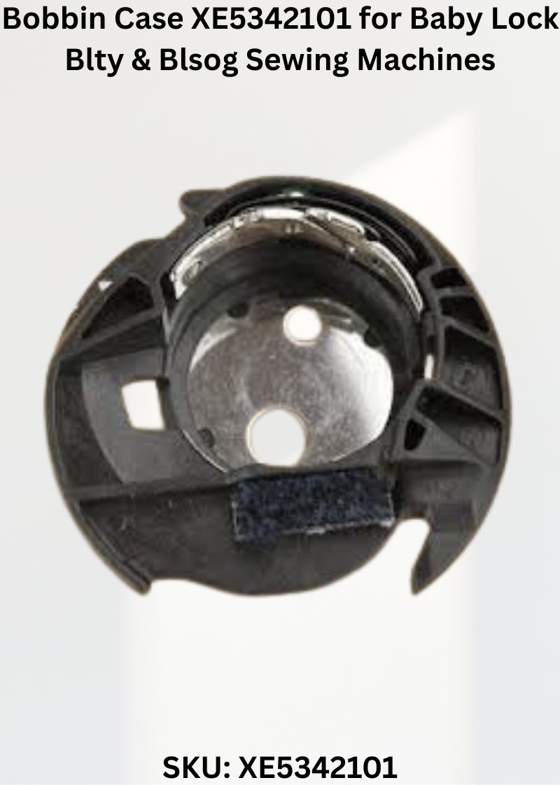 Bobbin Case XE5342101 for Baby Lock Blty & Blsog Sewing Machines