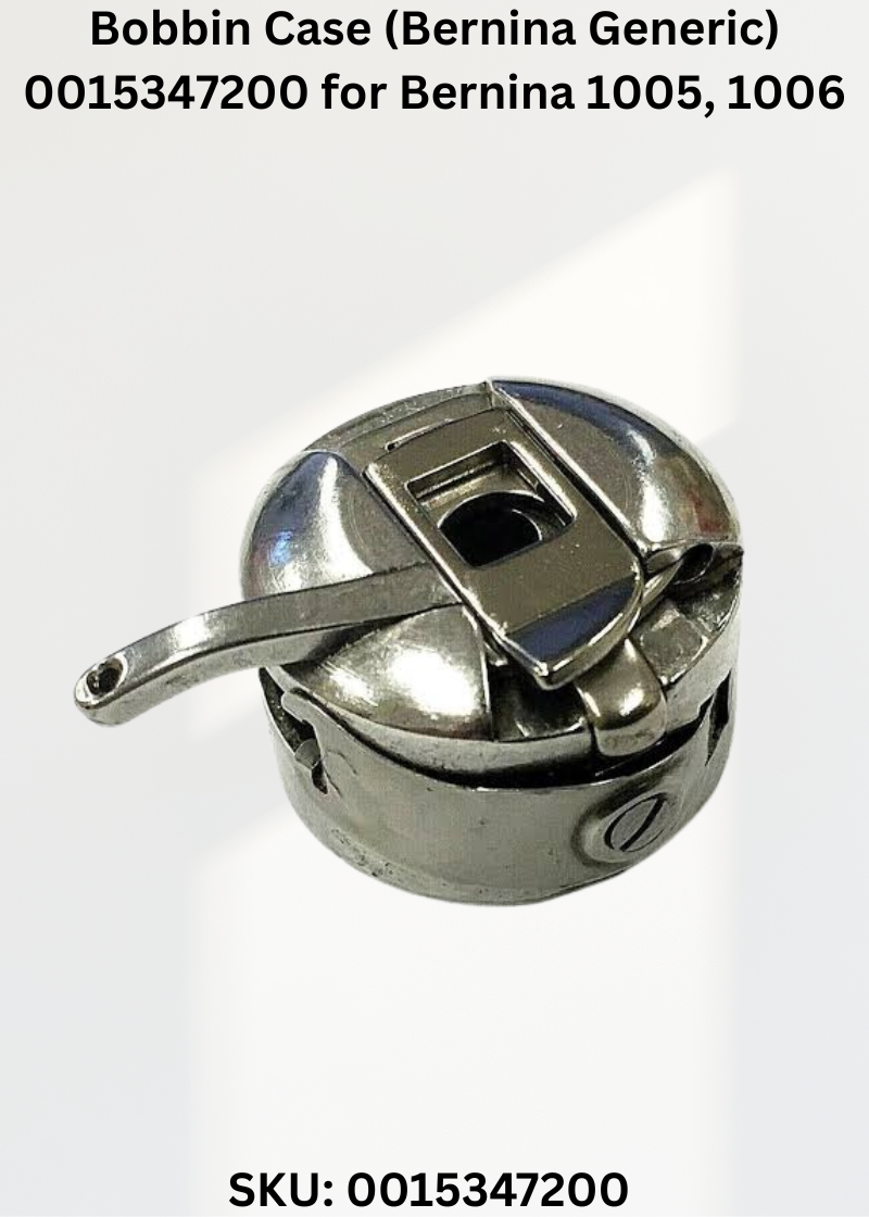 Bobbin Case (Bernina Generic) 0015347200 for Bernina 1005, 1006 & More Sewing Machines