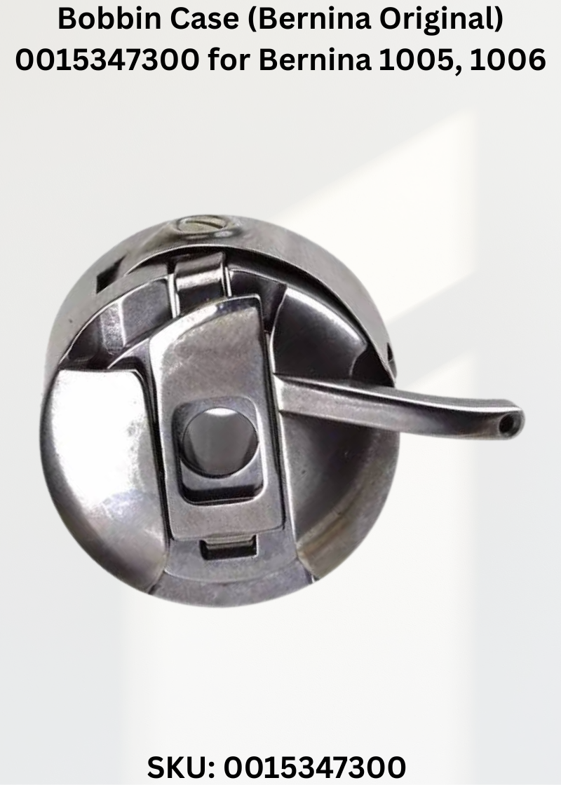 Bobbin Case (Bernina Original) 0015347300 for Bernina 1005, 1006 & More Sewing Machines