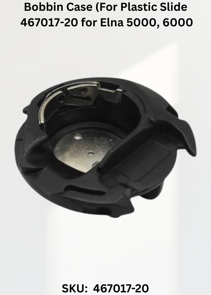 Bobbin Case (For Plastic Slide 467017-20 for Elna 5000, 6000 & More Sewing Machines
