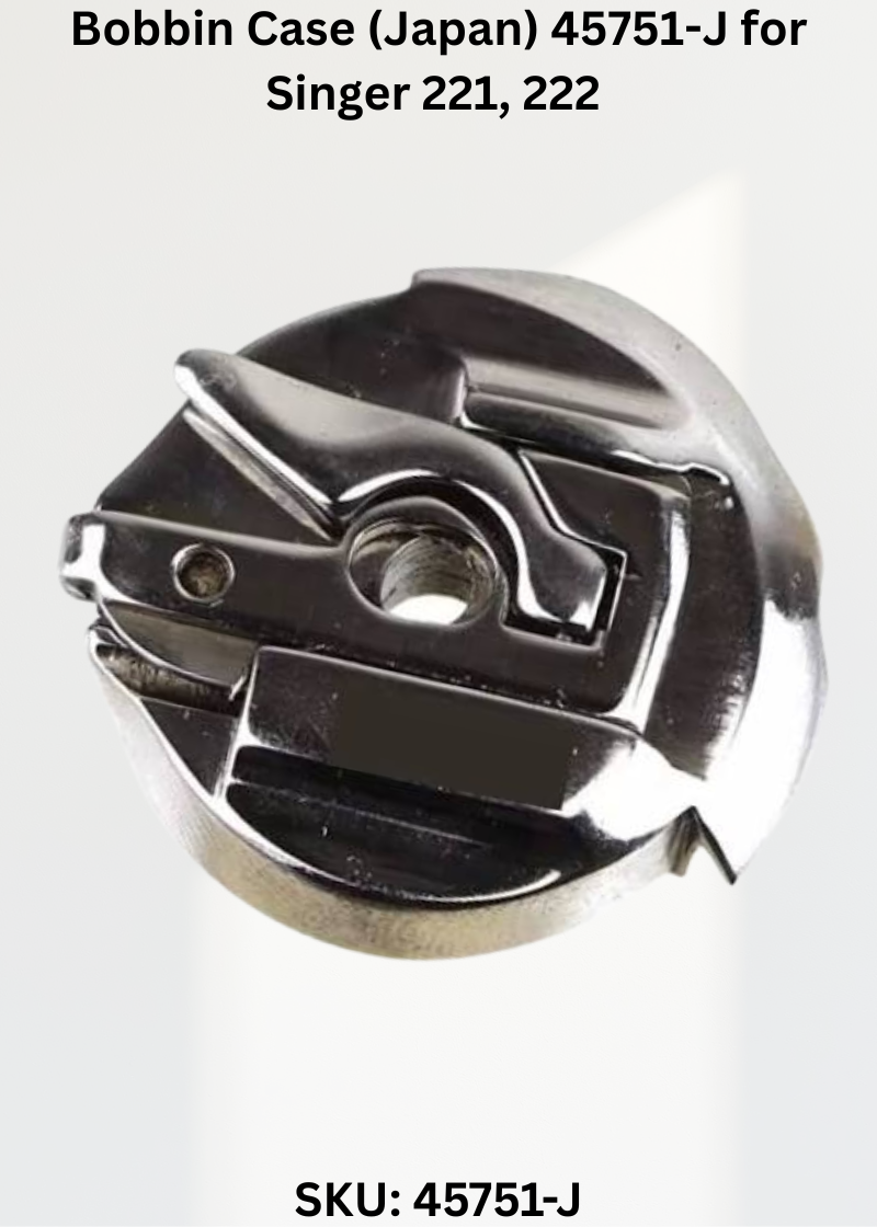 Bobbin Case 45751-J — Fits Singer 221, 222, 301