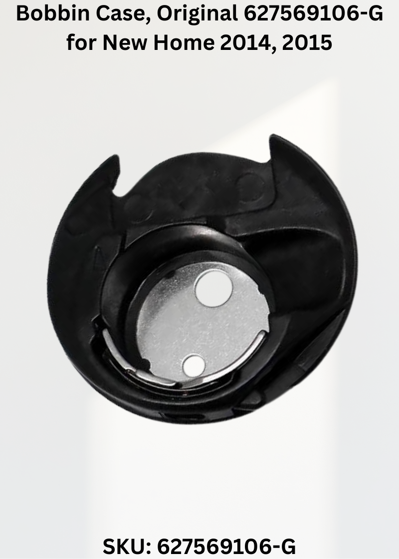Bobbin Case, Original 627569106-G — Fits New Home 2014, 2015, 2018, 2022 & more