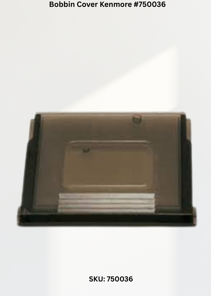 Bobbin Cover Kenmore #750036