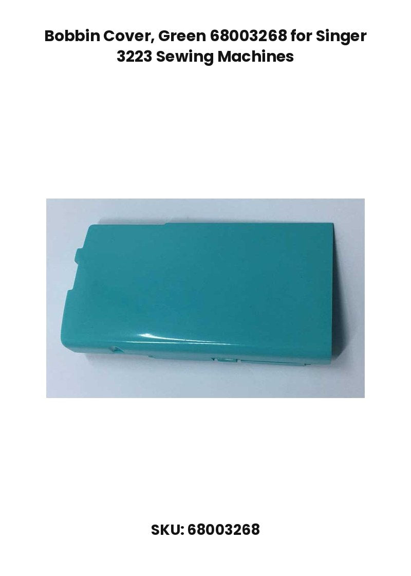 Bobbin Cover, Green 68003268 for Singer 3223 Sewing Machines