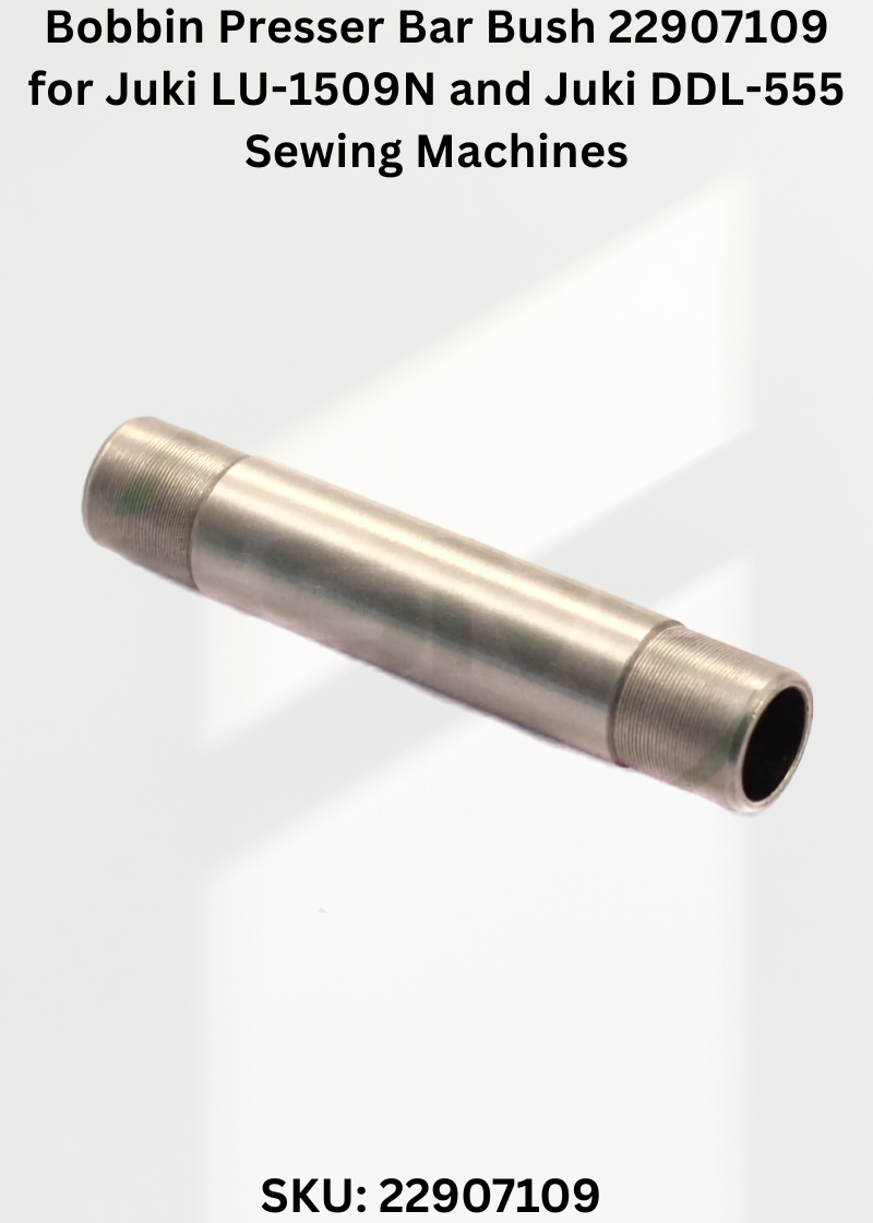 Bobbin Presser Bar Bush 22907109 for Juki LU-1509N and Juki DDL-555 Sewing Machines
