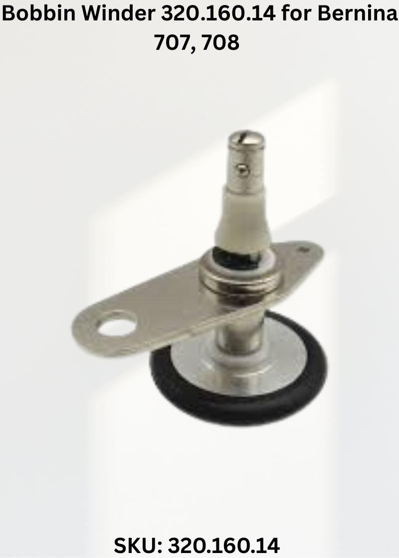 Bobbin Winder 320.160.14 for Bernina 707, 708 & More Sewing Machines