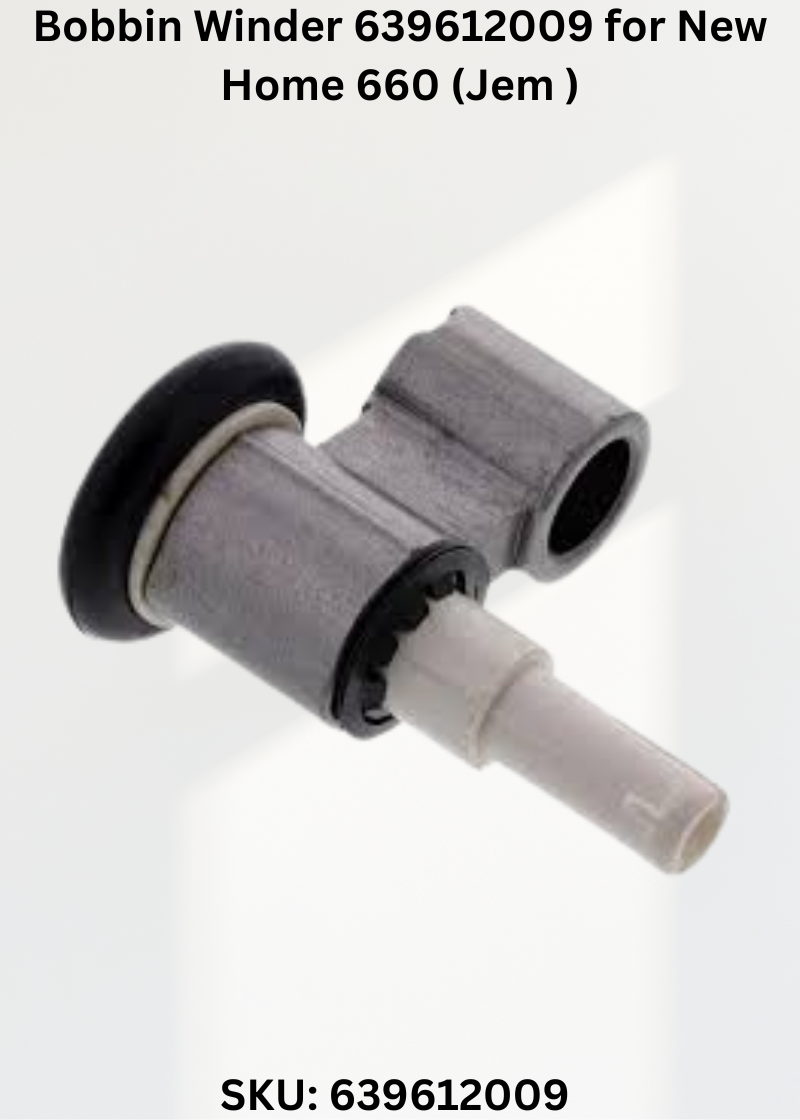 Bobbin Winder 639612009 for New Home 660 (Jem ) Sewing Machines