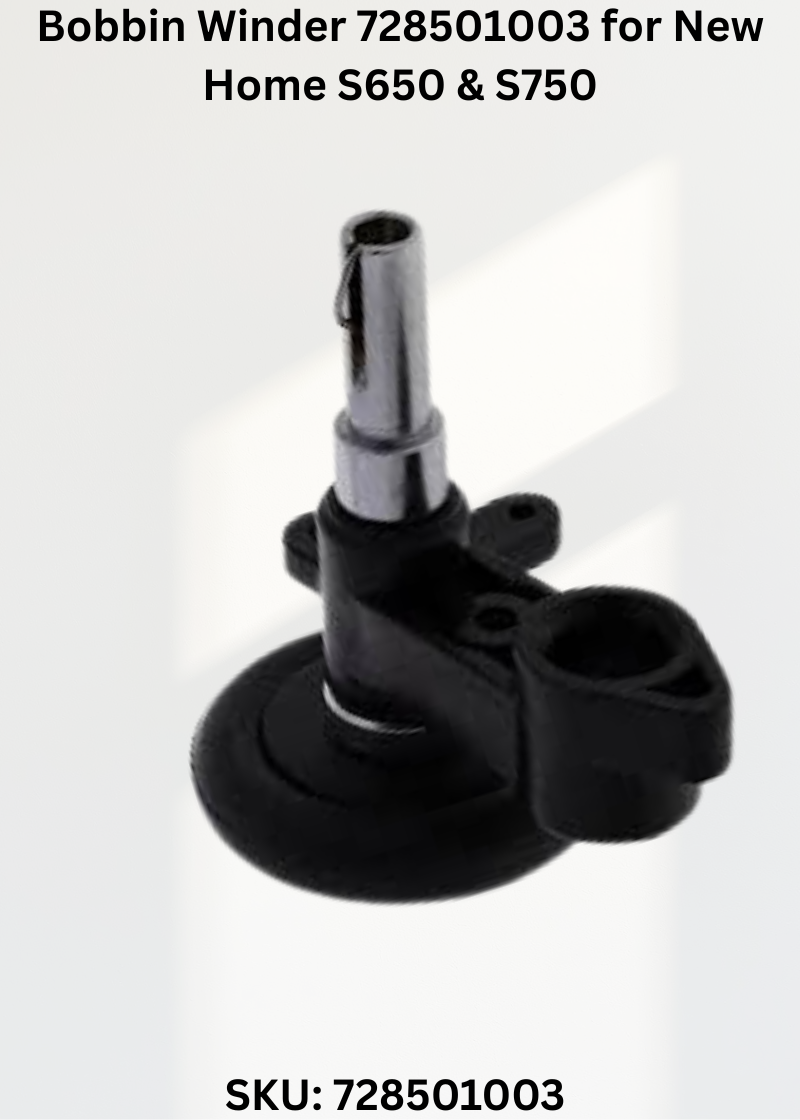 Bobbin Winder 728501003 for New Home S650 & S750 Sewing Machines