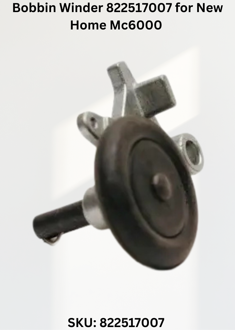 Bobbin Winder 822517007 for New Home Mc6000 Sewing Machines