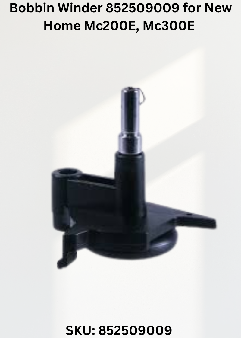 Bobbin Winder 852509009 for New Home Mc200E, Mc300E & More Sewing Machines
