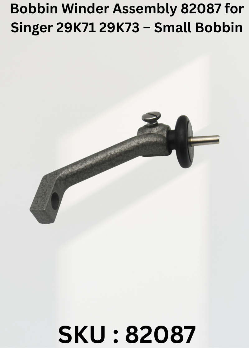 Bobbin Winder Assembly 82087 for Singer 29K71 29K73 – Small Bobbin