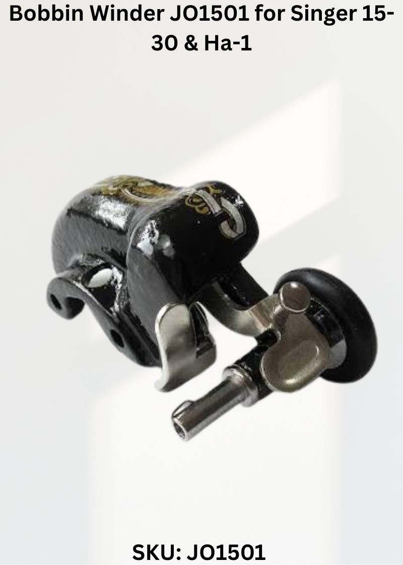 Bobbin Winder JO1501 for Singer 15-30 & Ha-1 Sewing Machines