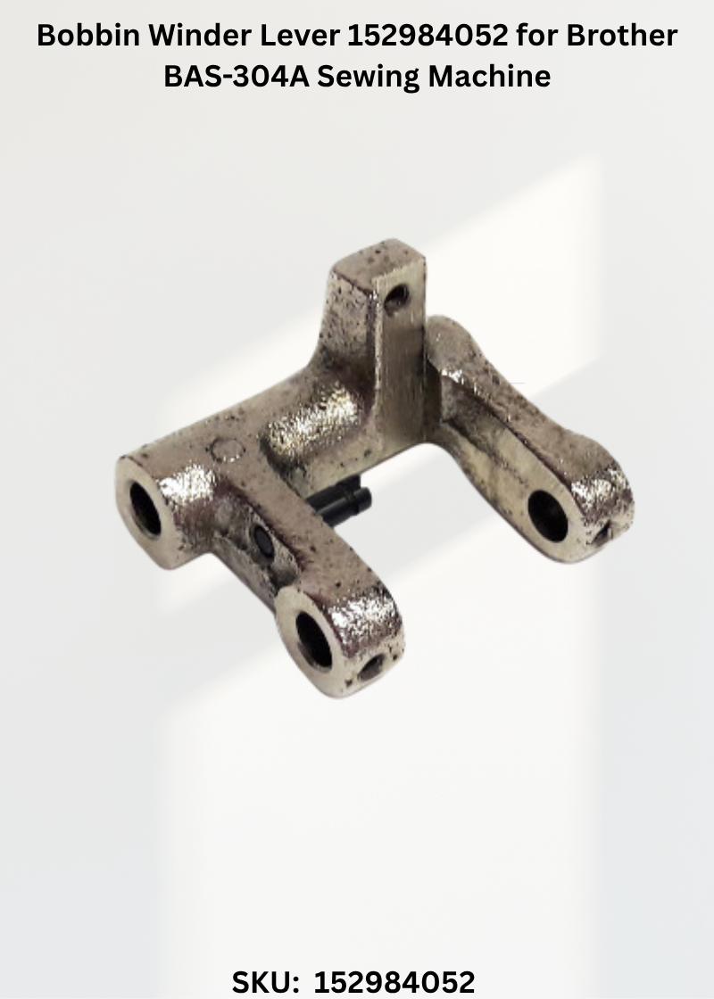 Bobbin Winder Lever 152984052 for Brother BAS-304A Sewing Machine