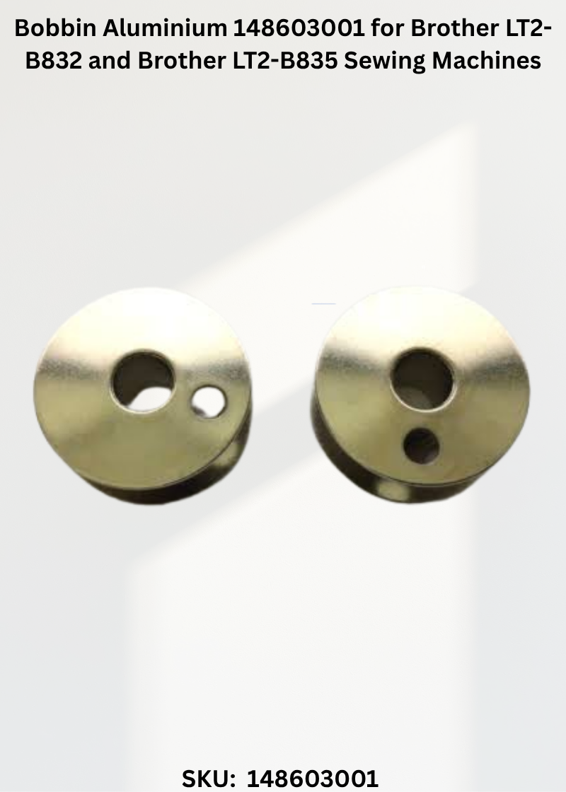 Bobbin Aluminium 148603001 for Brother LT2-B832 and Brother LT2-B835 Sewing Machines