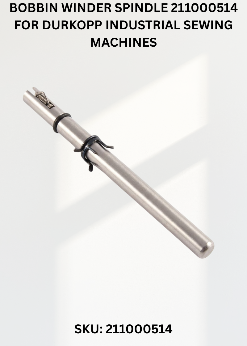 Bobbin Winder Spindle 211000514 for Durkopp Industrial Sewing Machines