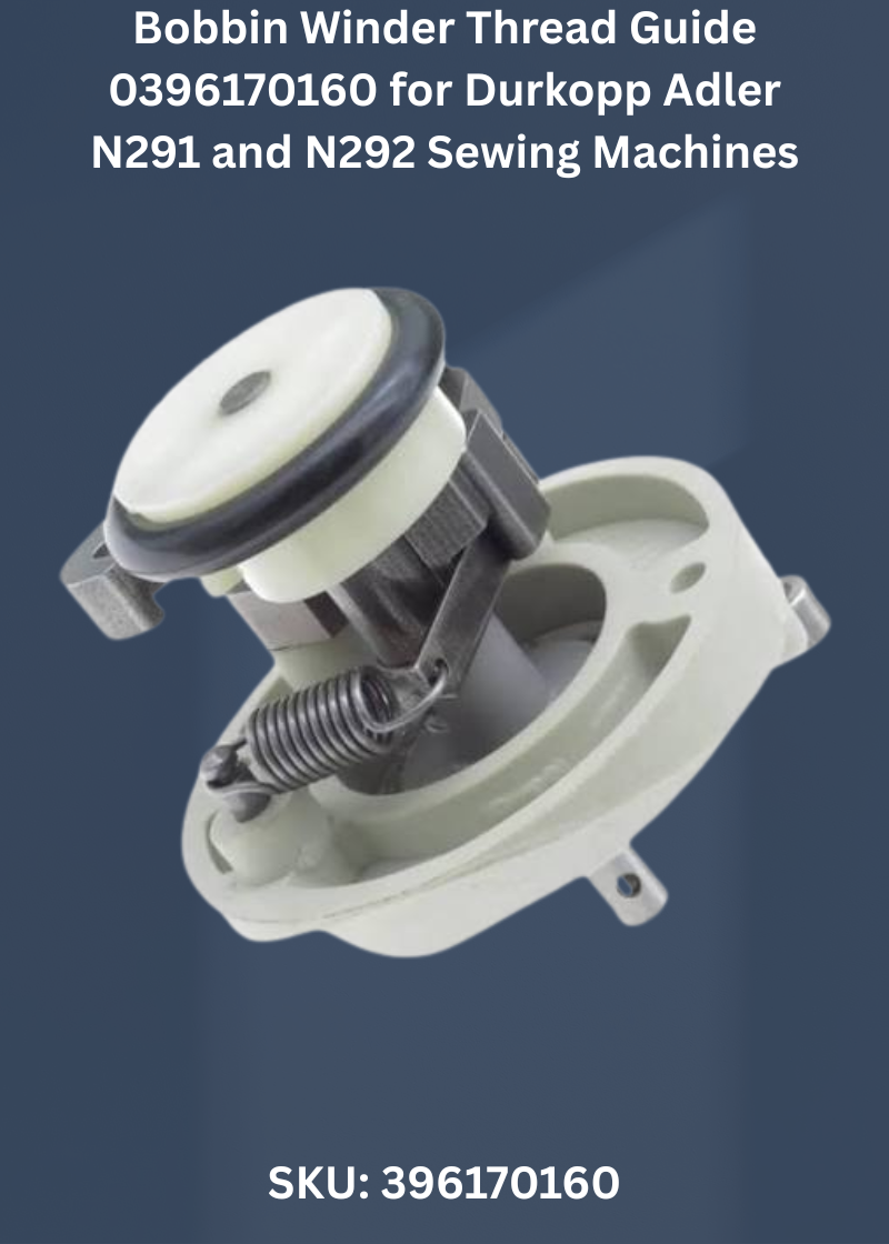 Bobbin Winder Thread Guide 0396170160 for Durkopp Adler N291 and N292 Sewing Machines