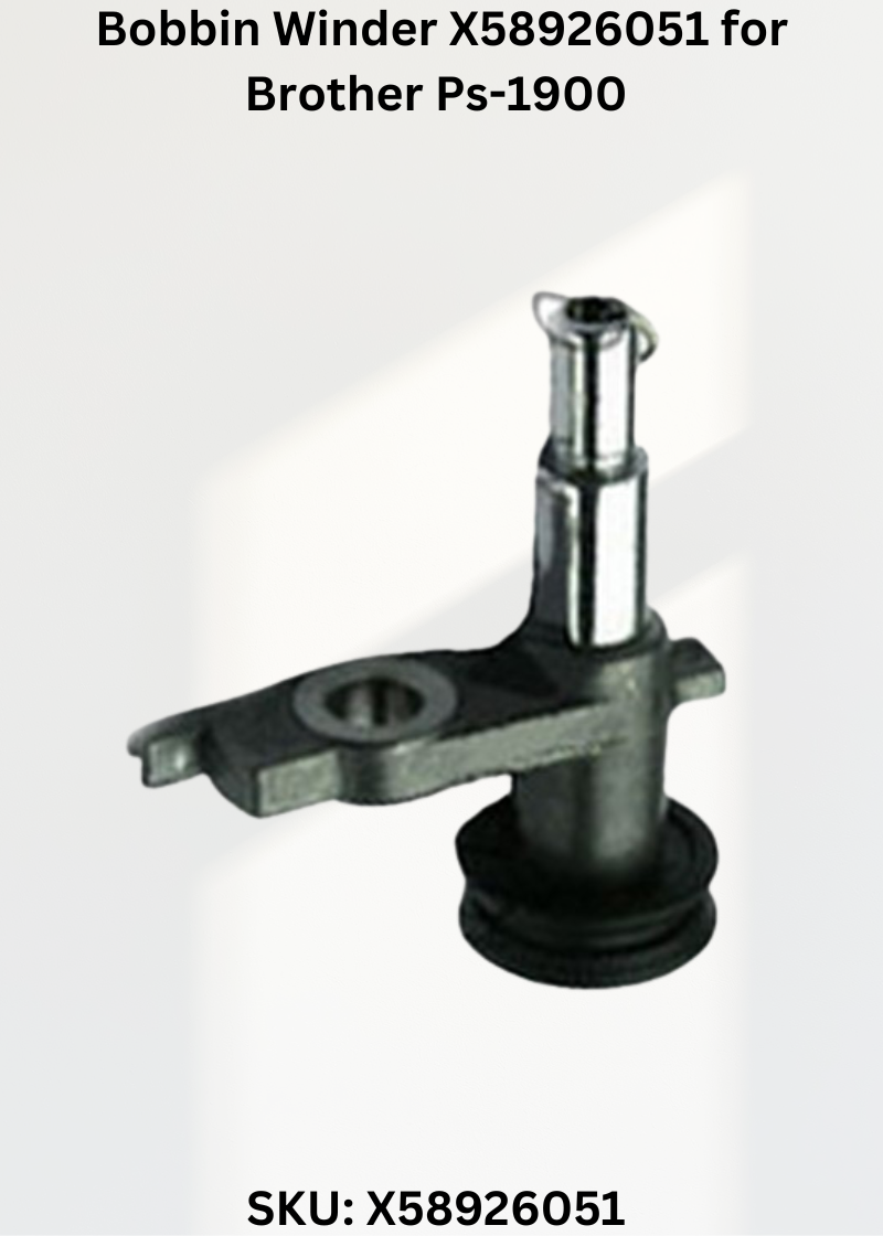 Bobbin Winder X58926051 for Brother Ps-1900 Sewing Machines