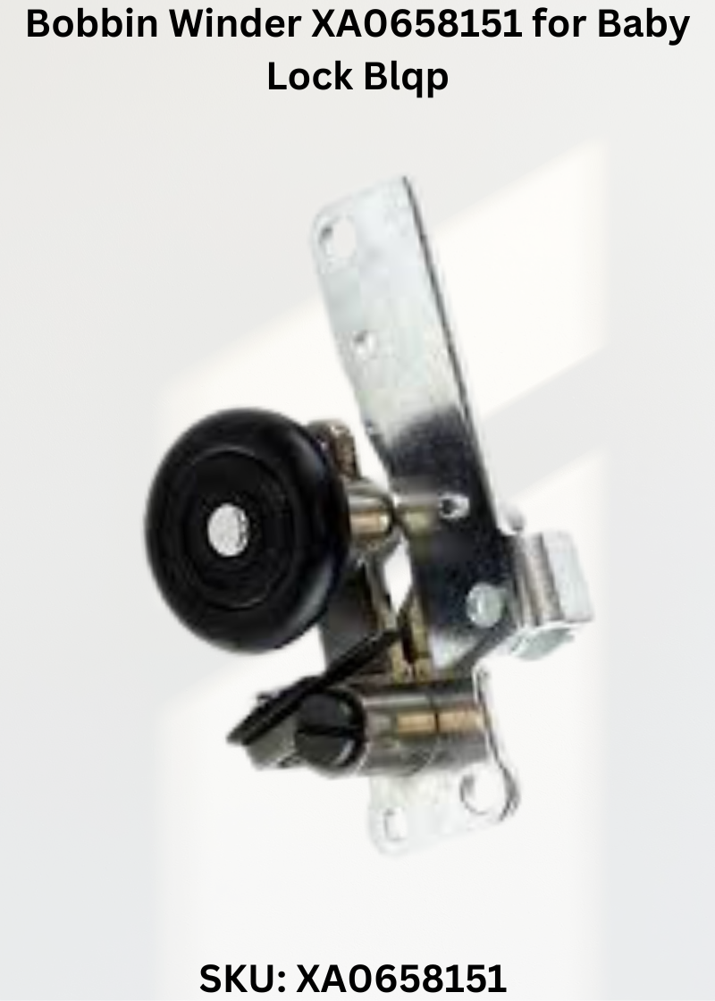 Bobbin Winder XA0658151 for Baby Lock Blqp Sewing Machines