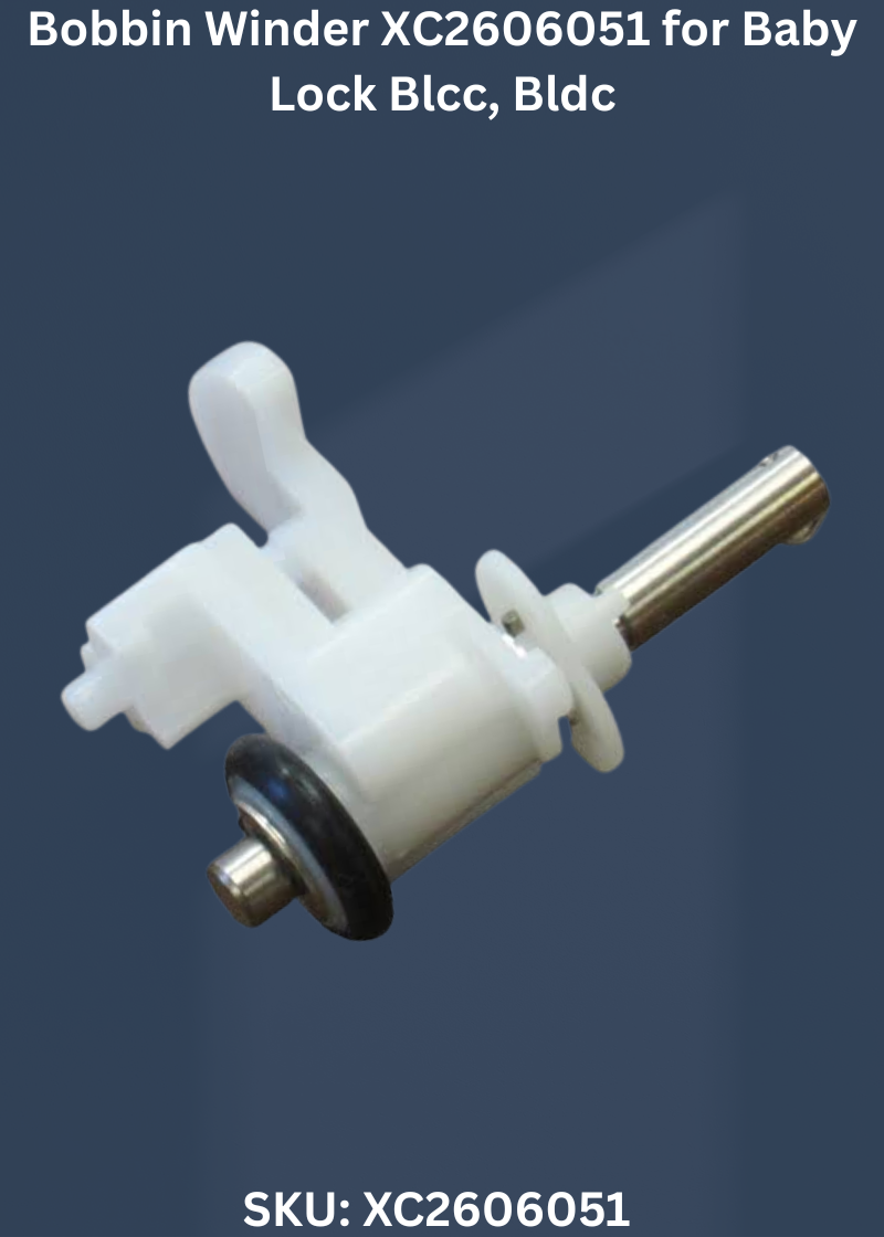 Bobbin Winder XC2606051 for Baby Lock Blcc, Bldc & More Sewing Machines