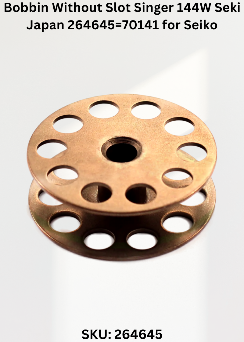 Bobbin Without Slot Singer 144W Seki Japan 264645=70141 for Seiko JW-8BL-10, 20-1, 30-1 Sewing Machine