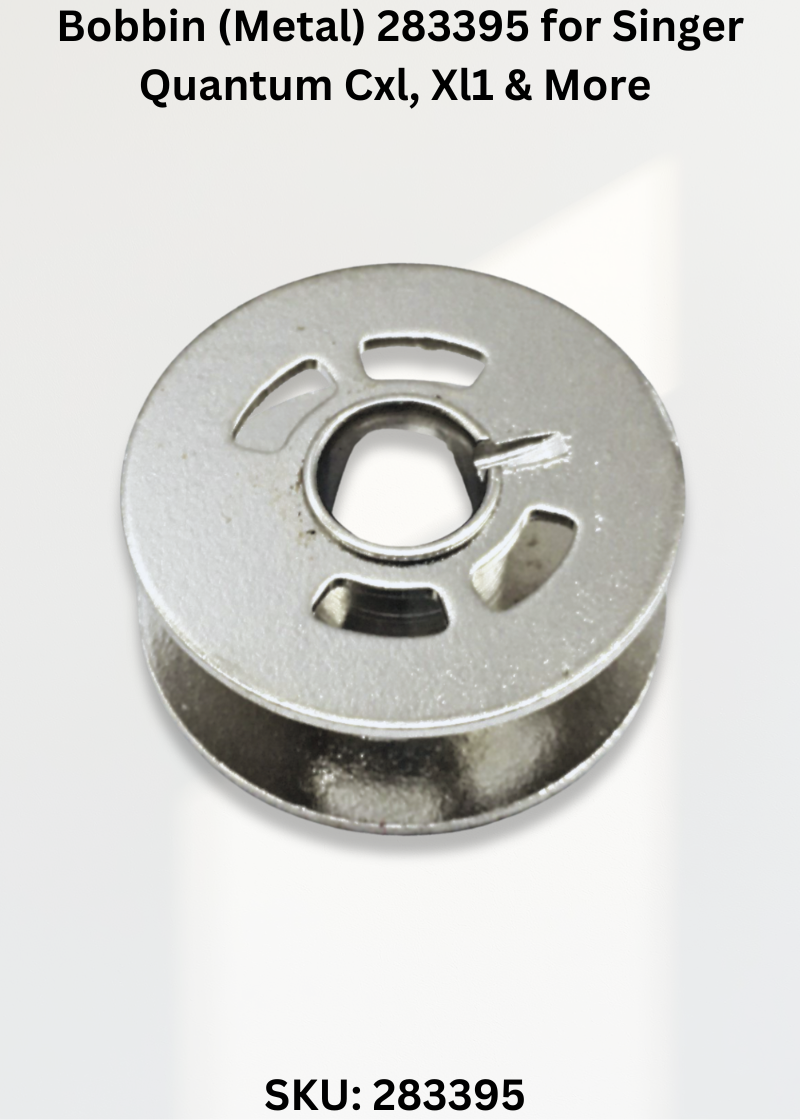 Bobbin (Metal) 283395 for Singer Quantum Cxl, Xl1 & More Sewing Machines