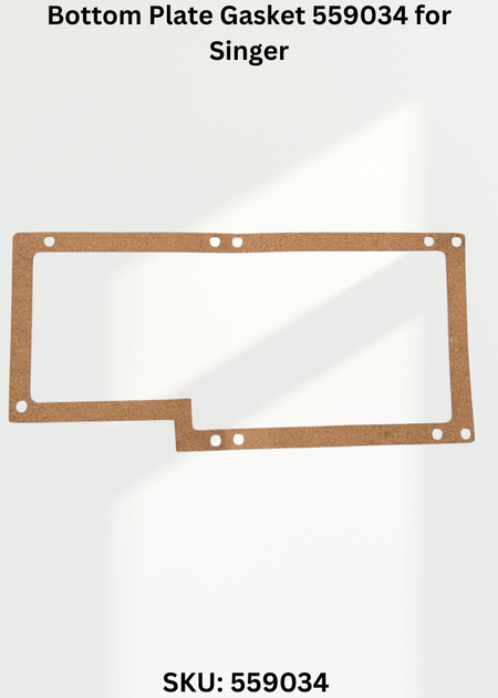Bottom Plate Gasket 559034 for Singer Industrial Sewing Machines