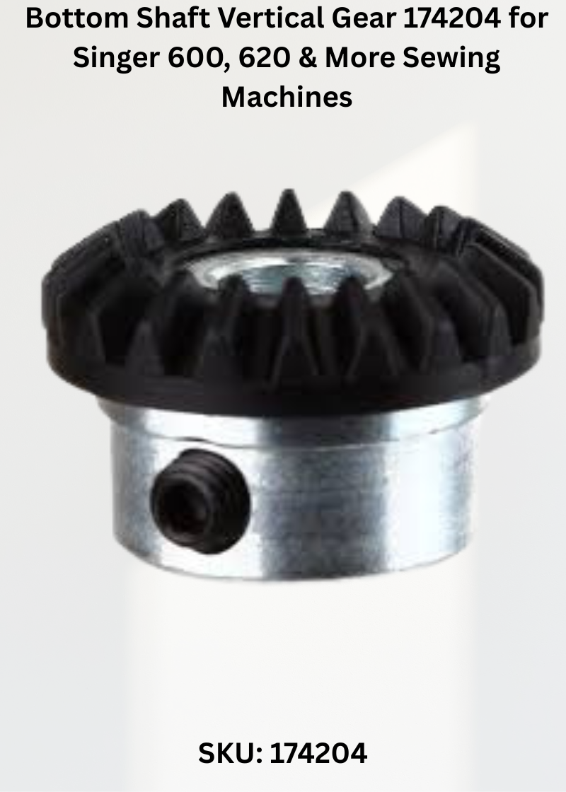 Bottom Shaft Vertical Gear 174204 — Fits Singer 600, 620, 625, 626 & more