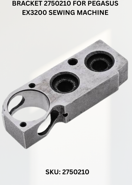 Bracket 2750210 for Pegasus EX3200 Sewing Machine