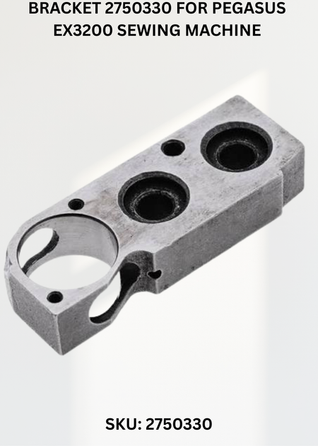 Bracket 2750330 for Pegasus EX3200 Sewing Machine