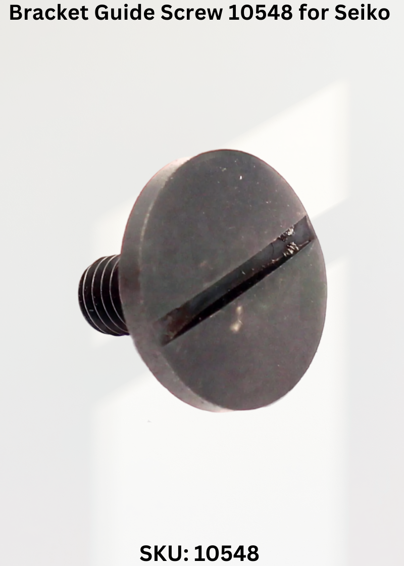 Bracket Guide Screw 10548 for Seiko LSW-6LG, 6LG-T, 6LG-TA, 7LG, 7LG-T, 7LG-TA Sewing Machine
