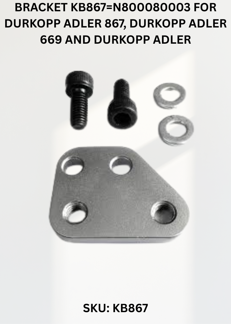 Bracket KB867=N800080003 for Durkopp Adler 867, Durkopp Adler 669 and Durkopp Adler 868 Sewing Machines
