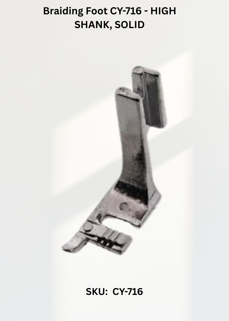 Braiding Foot CY-716 - HIGH SHANK, SOLID