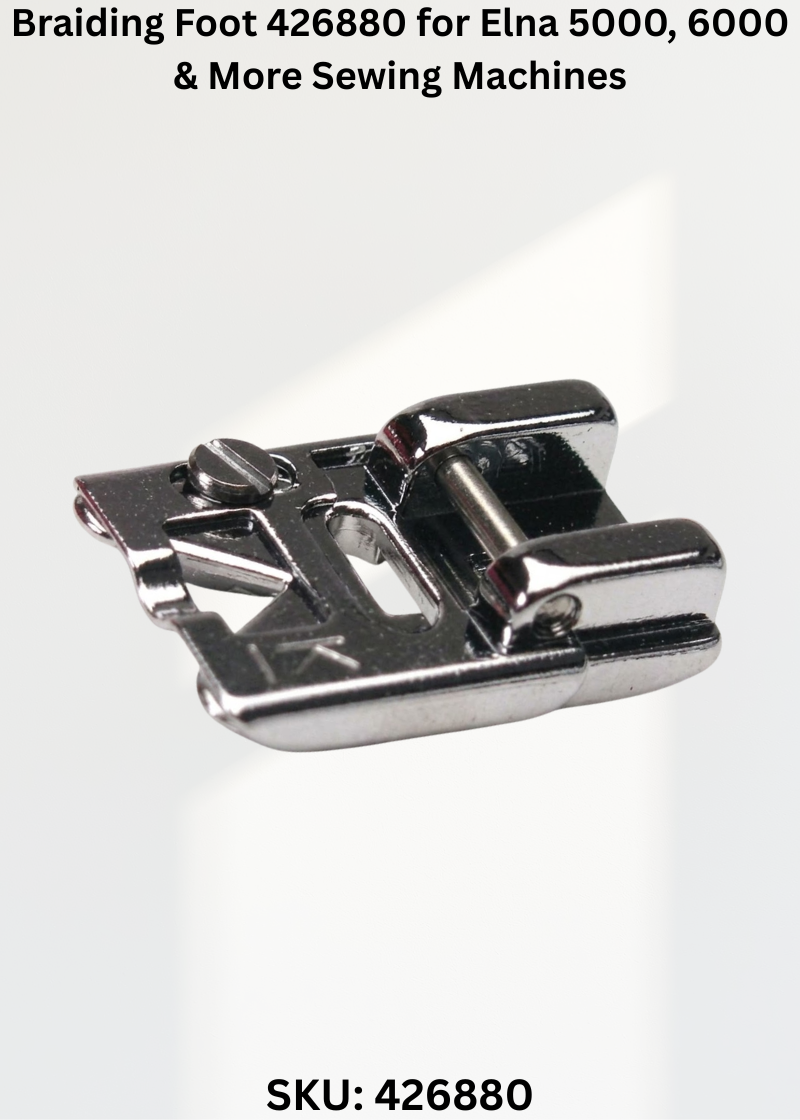 Braiding Foot 426880 for Elna 5000, 6000 & More Sewing Machines