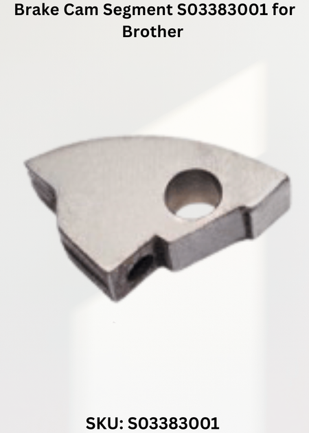 Brake Cam Segment S03383001 for Brother CB3-B912, Brother CB3-B913, Brother CB3-B915, Brother CB3-B916 and Brother CB3-B917